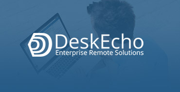 Desk Echo Enterprise Remote Solutions